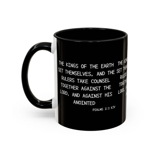 Psalms 2:2 KJV Coffee Mug The Kings of the Earth Inspirational Christian Gift for Faith-Based Coffee Lovers