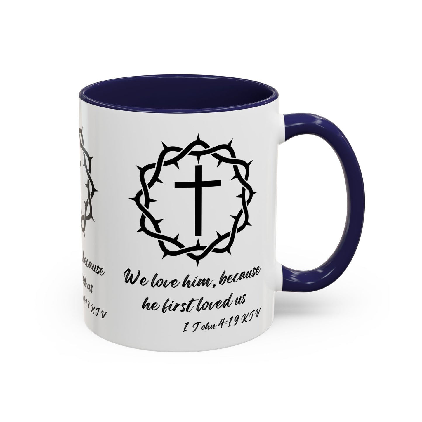 1 John 4:19 KJV Coffee Mug We Love Because He First Loved Us Inspirational Christian Gift For Coffee Lovers