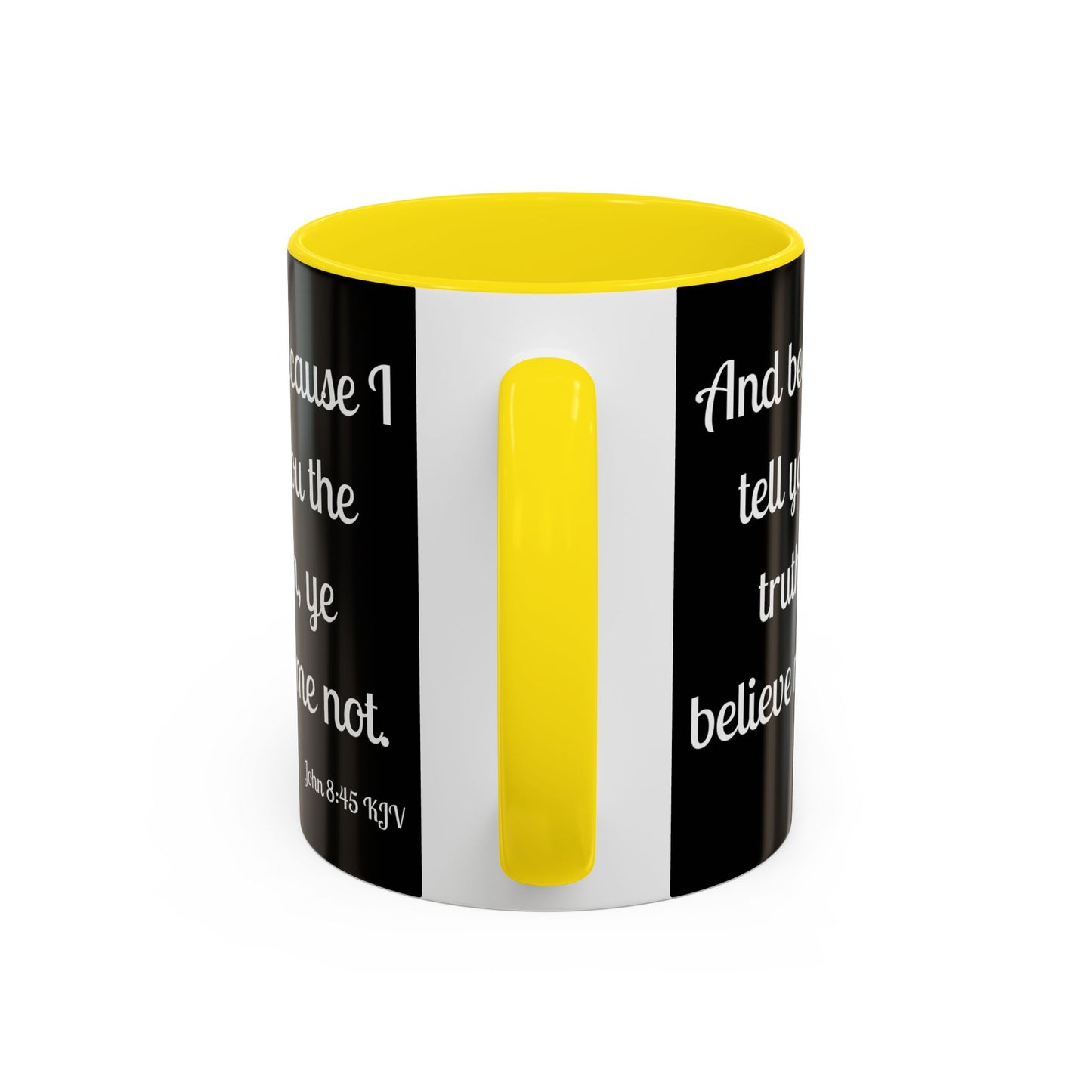 John 8:45 KJV Coffee Mug Because I Tell You the Truth Biblical Gift for Faith Based Coffee Lovers