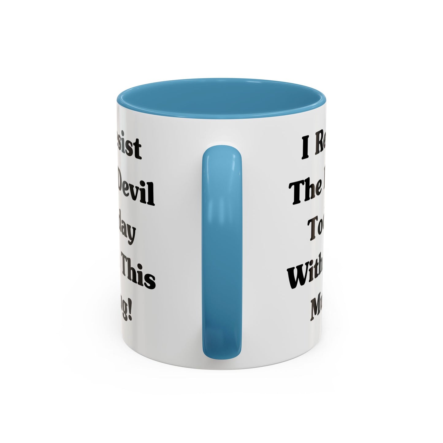 I Resist The Devil Today With This Coffee Mug Inspirational Christian Gift for Faith-Based Coffee Lovers