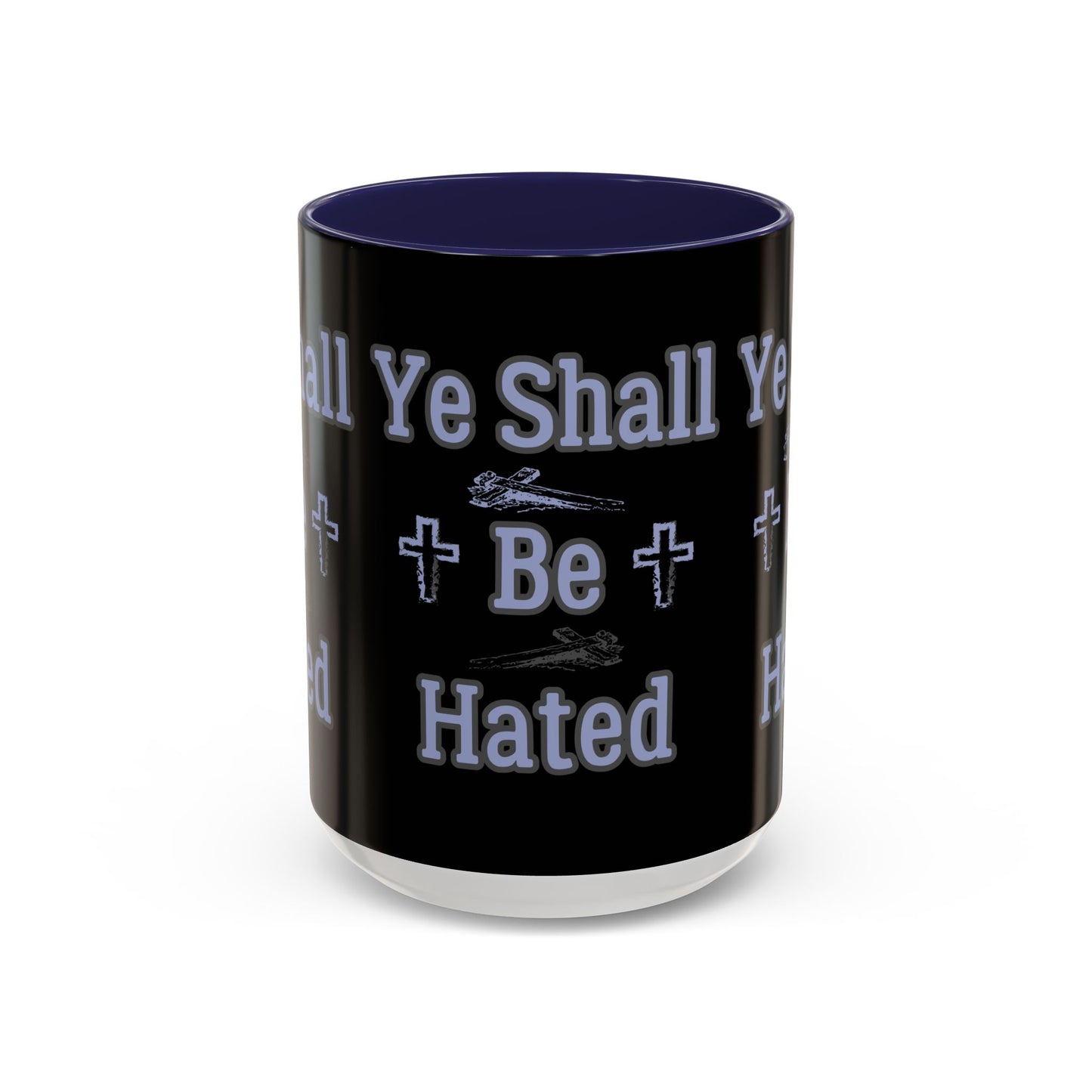 Matthew 10:22 KJV Coffee Mug And Ye Shall Be Hated Gift for Faith Based Coffee Lovers