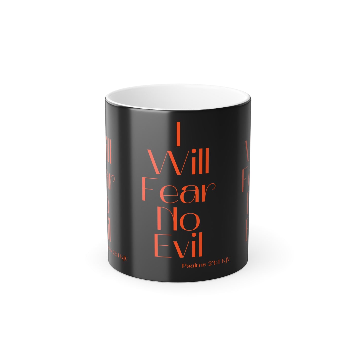 Psalms 23:4 KJV Color Morphing Coffee Mug I Will Fear No Evil Faith Based Inspirational Gift