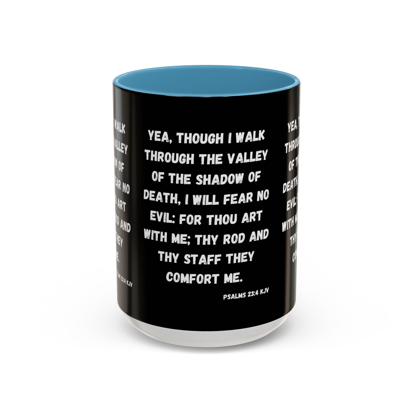 Psalms 23:4 KJV Coffee Mug I Will Fear No Evil Inspirational Christian Gift