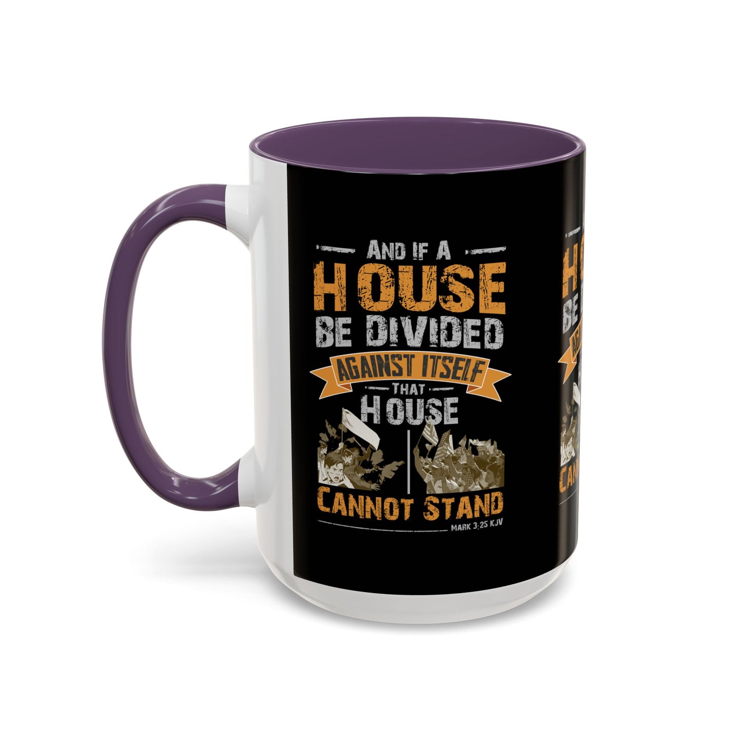 Mark 3:25 KJV Coffee Mug A House Divided Cannot Stand Influential Christian Gift for Coffee Lovers