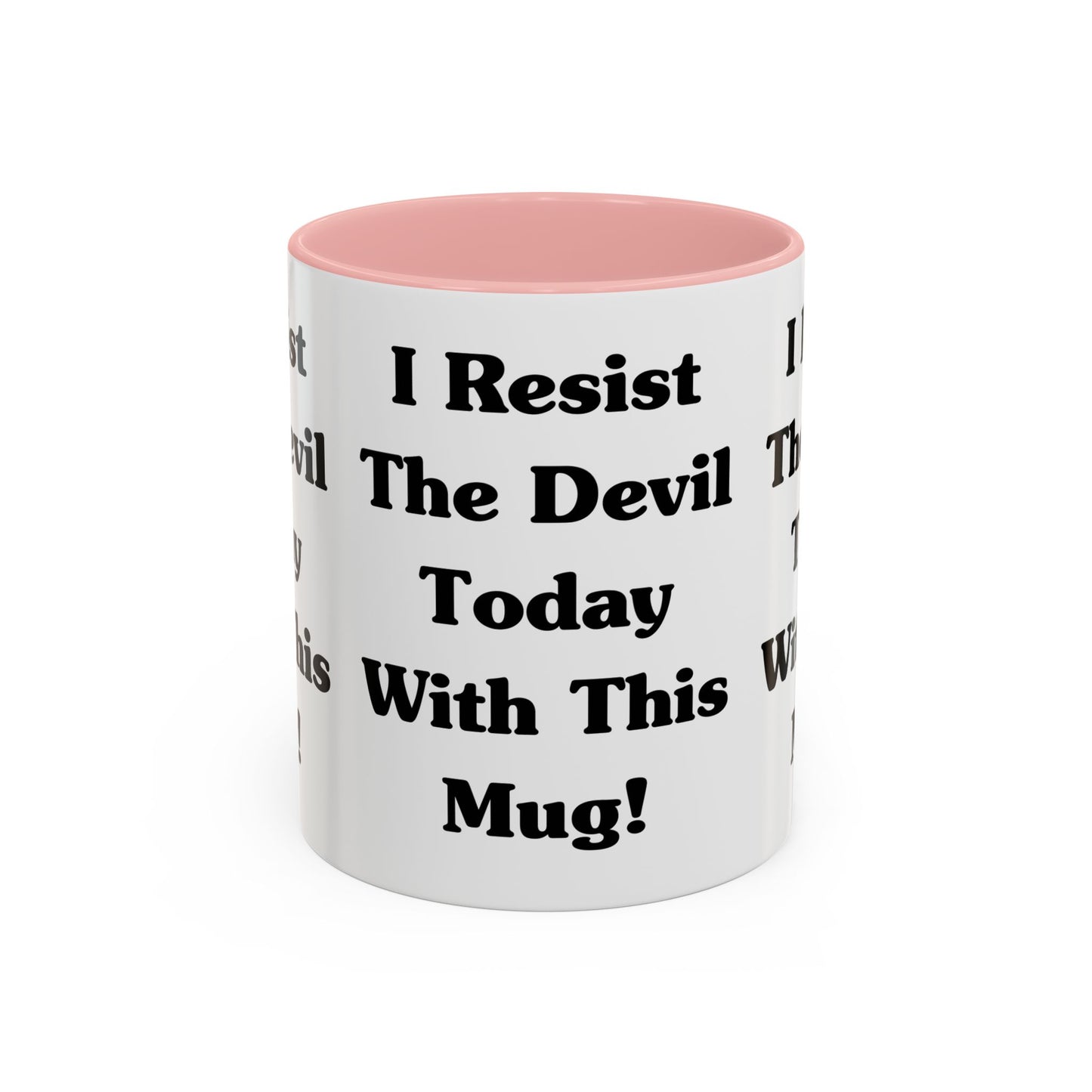 I Resist The Devil Today With This Coffee Mug Inspirational Christian Gift for Faith-Based Coffee Lovers