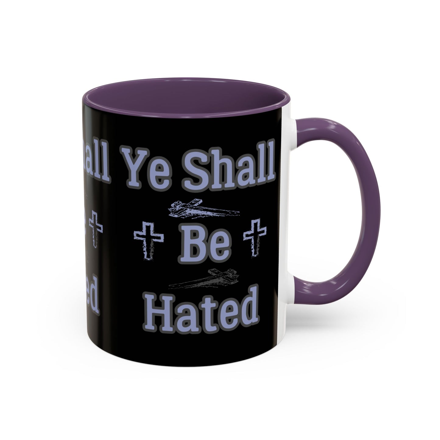 Matthew 10:22 KJV Coffee Mug And Ye Shall Be Hated Gift for Faith Based Coffee Lovers