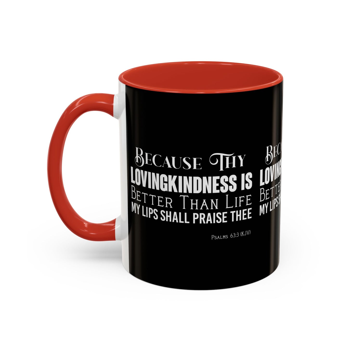 Psalms 63:3 KJV Coffee Mug Thy Lovingkindness is Better than Life Inspirational Christian Gift For Coffee Lovers