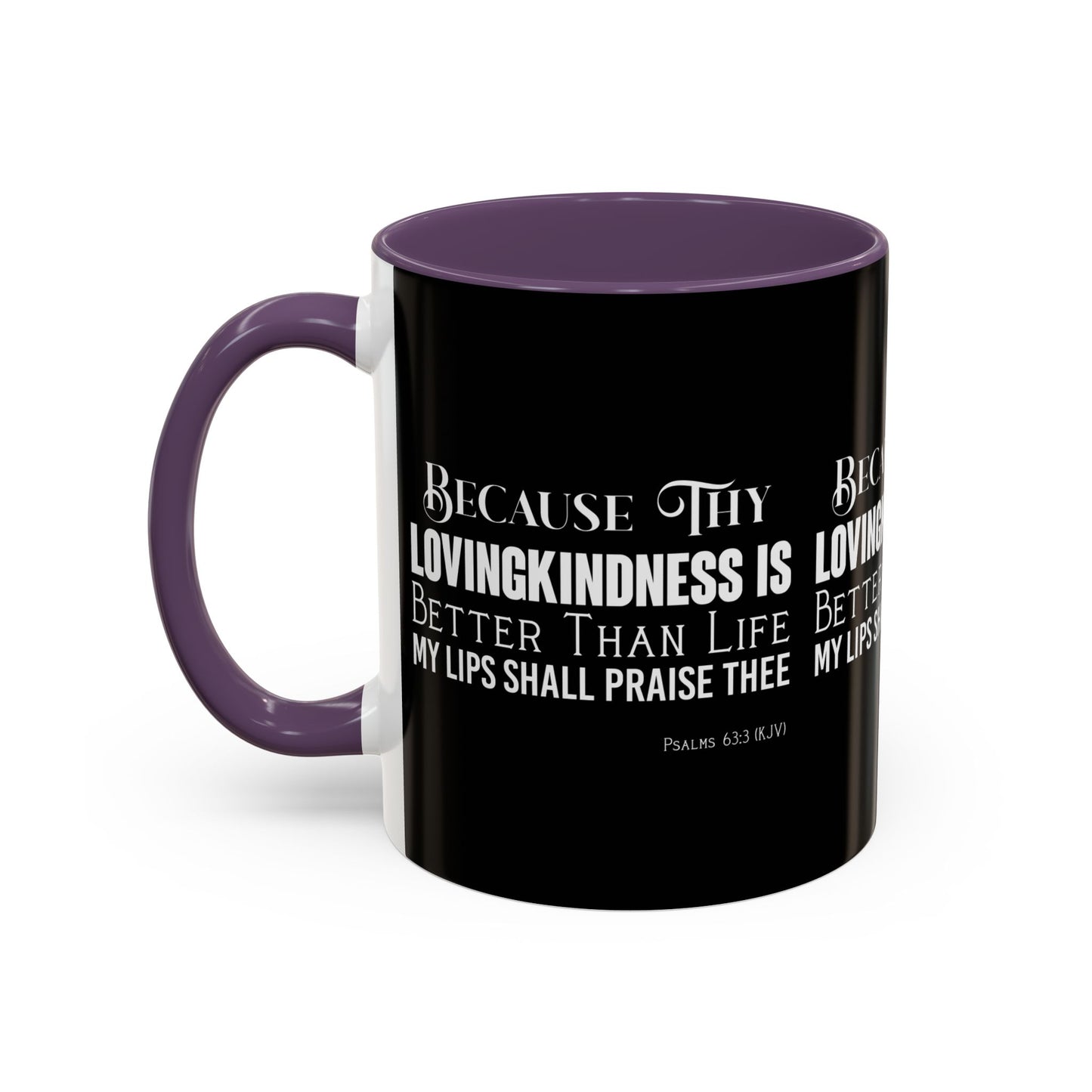 Psalms 63:3 KJV Coffee Mug Thy Lovingkindness is Better than Life Inspirational Christian Gift For Coffee Lovers