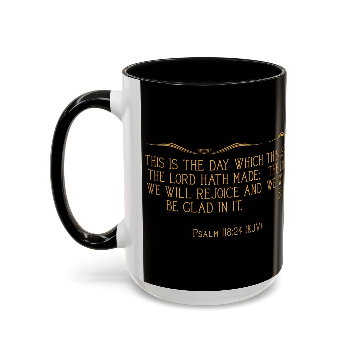 Psalm 118:24 KJV Coffee Mug This is the Day the Lord Has Made Inspirational Christian Gift for Coffee Lovers