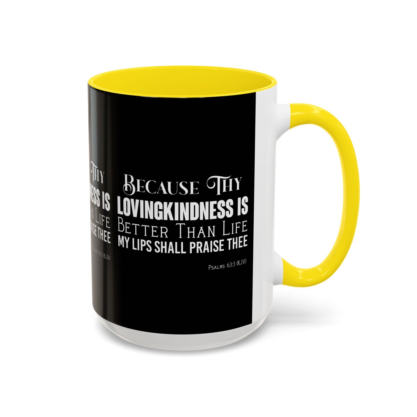 Psalms 63:3 KJV Coffee Mug Thy Lovingkindness is Better than Life Inspirational Christian Gift For Coffee Lovers