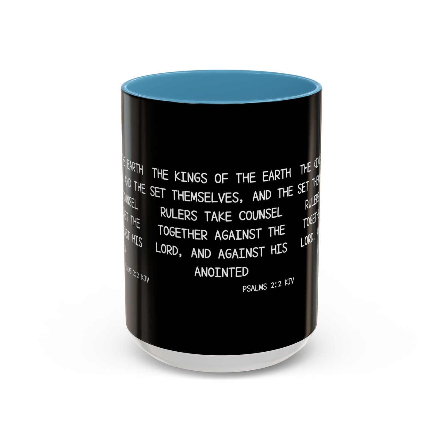 Psalms 2:2 KJV Coffee Mug The Kings of the Earth Inspirational Christian Gift for Faith-Based Coffee Lovers