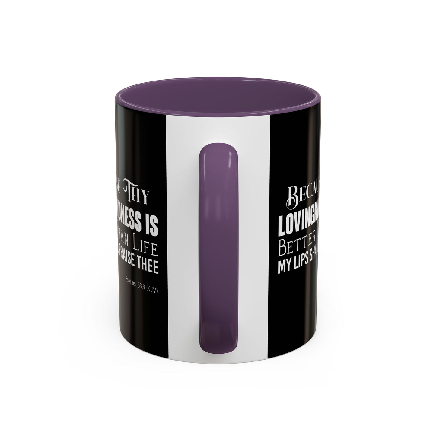 Psalms 63:3 KJV Coffee Mug Thy Lovingkindness is Better than Life Inspirational Christian Gift For Coffee Lovers