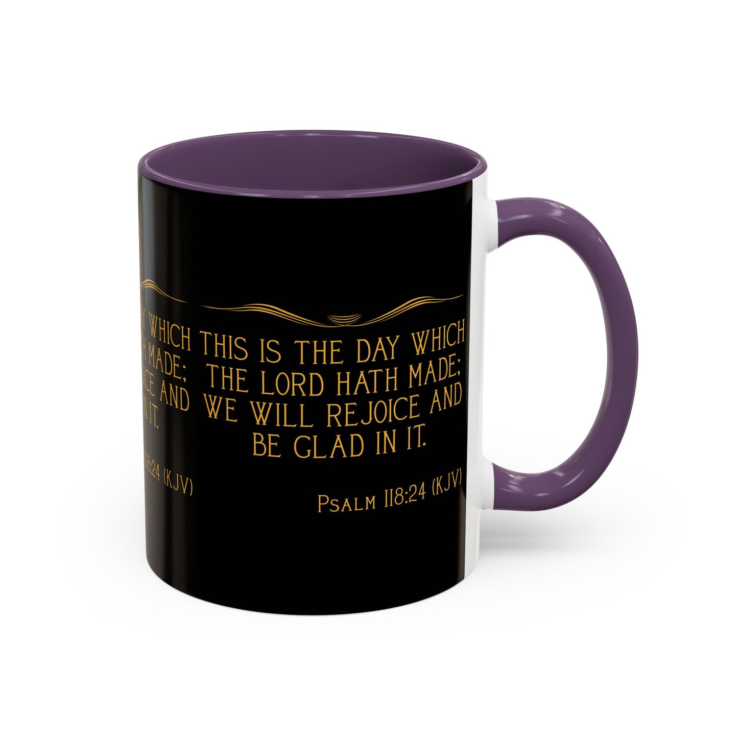 Psalm 118:24 KJV Coffee Mug This is the Day the Lord Has Made Inspirational Christian Gift for Coffee Lovers