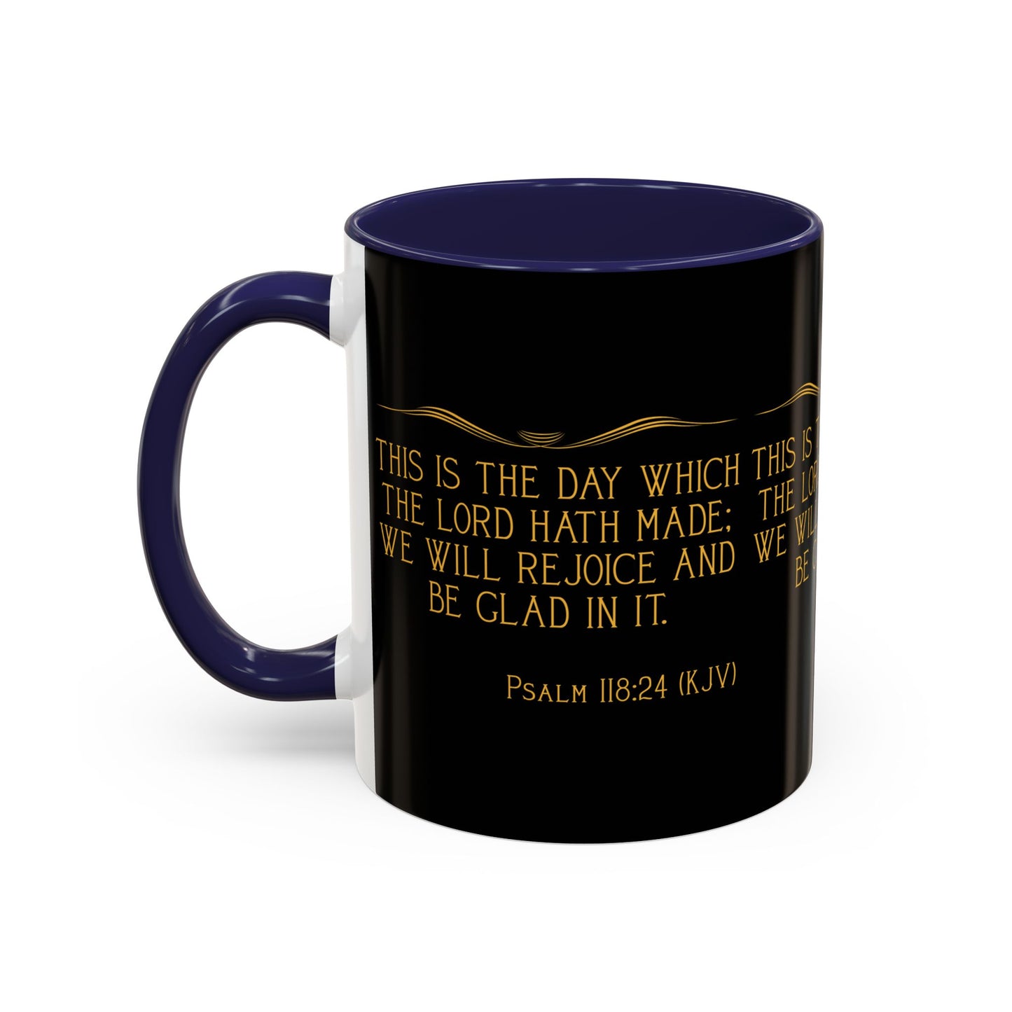 Psalm 118:24 KJV Coffee Mug This is the Day the Lord Has Made Inspirational Christian Gift for Coffee Lovers