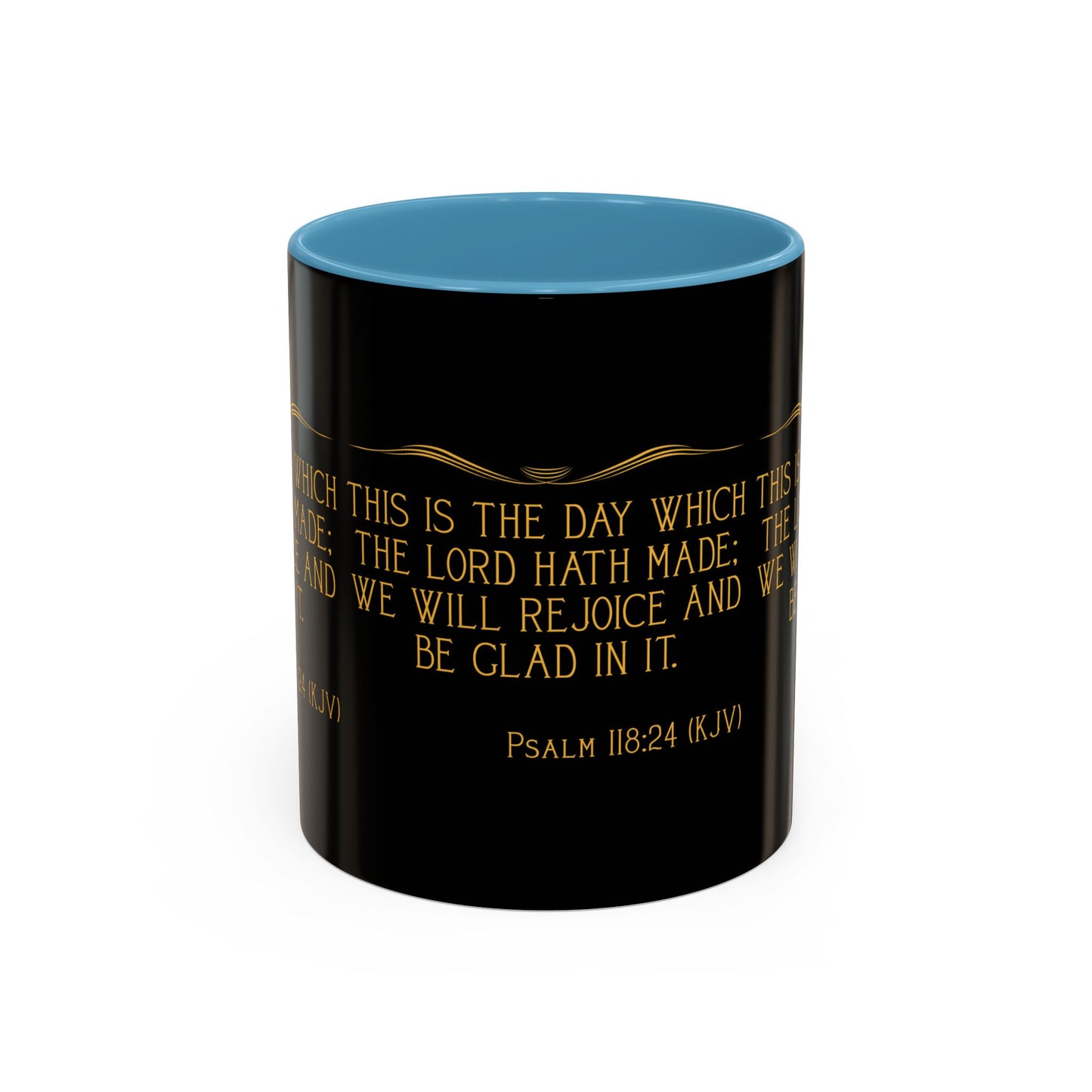 Psalm 118:24 KJV Coffee Mug This is the Day the Lord Has Made Inspirational Christian Gift for Coffee Lovers