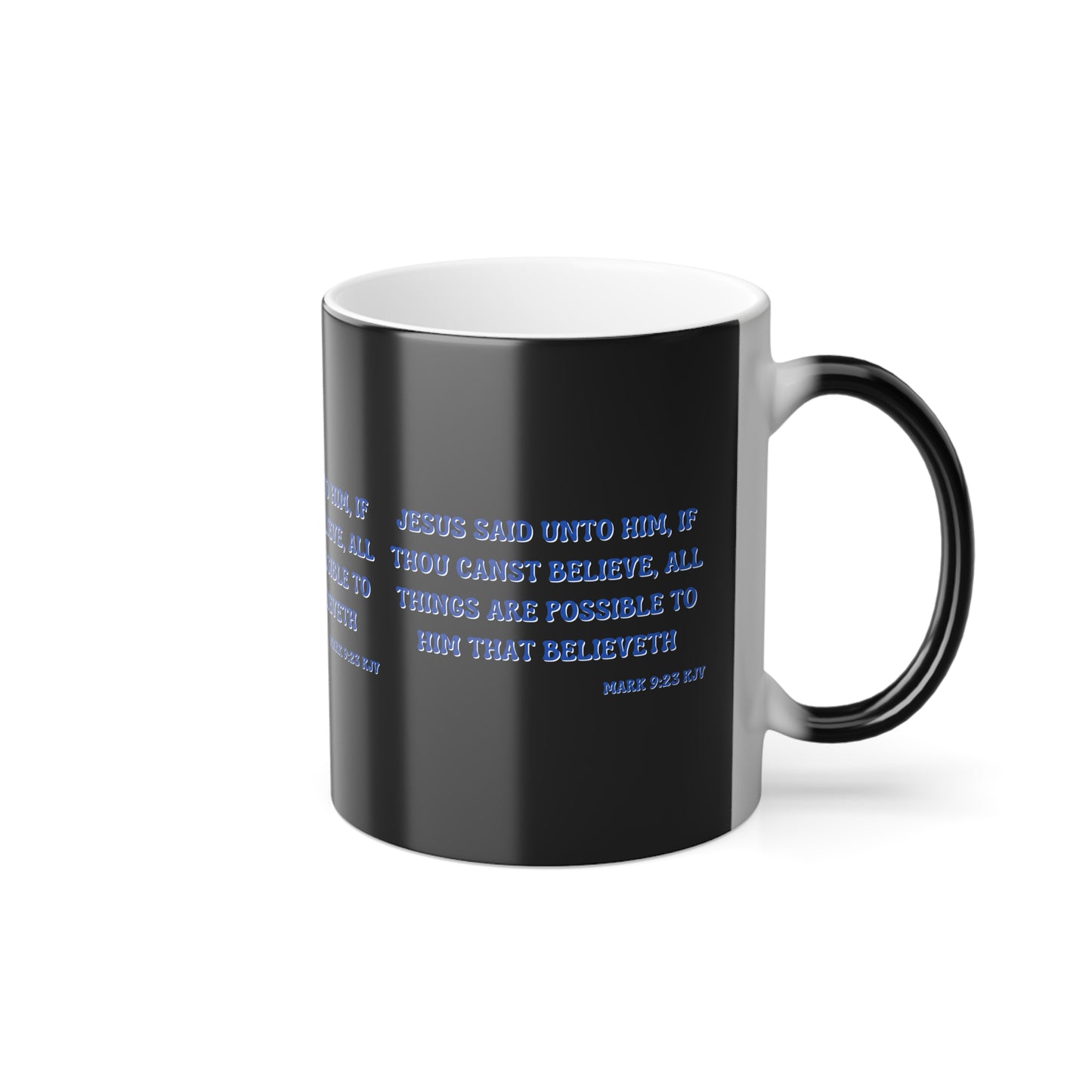 Mark 9:23 KJV Bible Verse Color Morphing Coffee Mug Faith Based Christian Gift