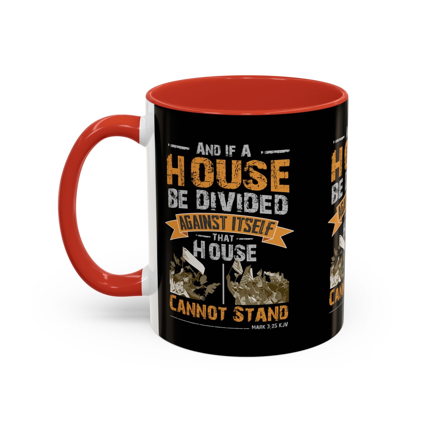 Mark 3:25 KJV Coffee Mug A House Divided Cannot Stand Influential Christian Gift for Coffee Lovers