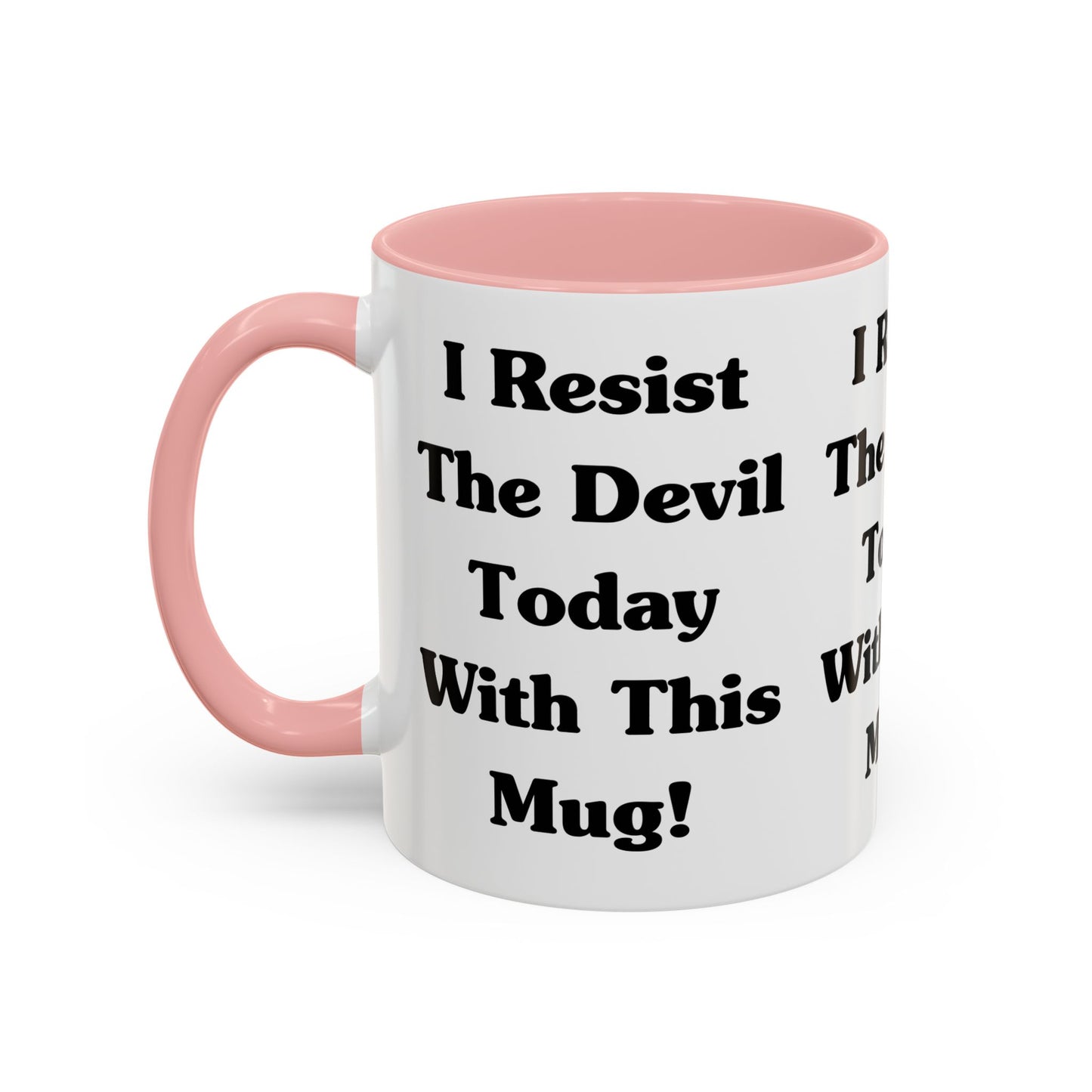 I Resist The Devil Today With This Coffee Mug Inspirational Christian Gift for Faith-Based Coffee Lovers