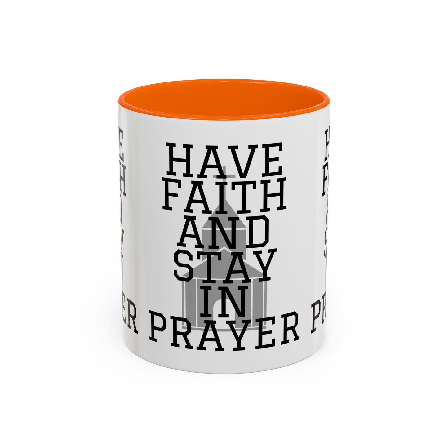 Have Faith And Stay In Prayer Coffee Mug Inspirational Christian Gift for Faith-Based Coffee Lovers