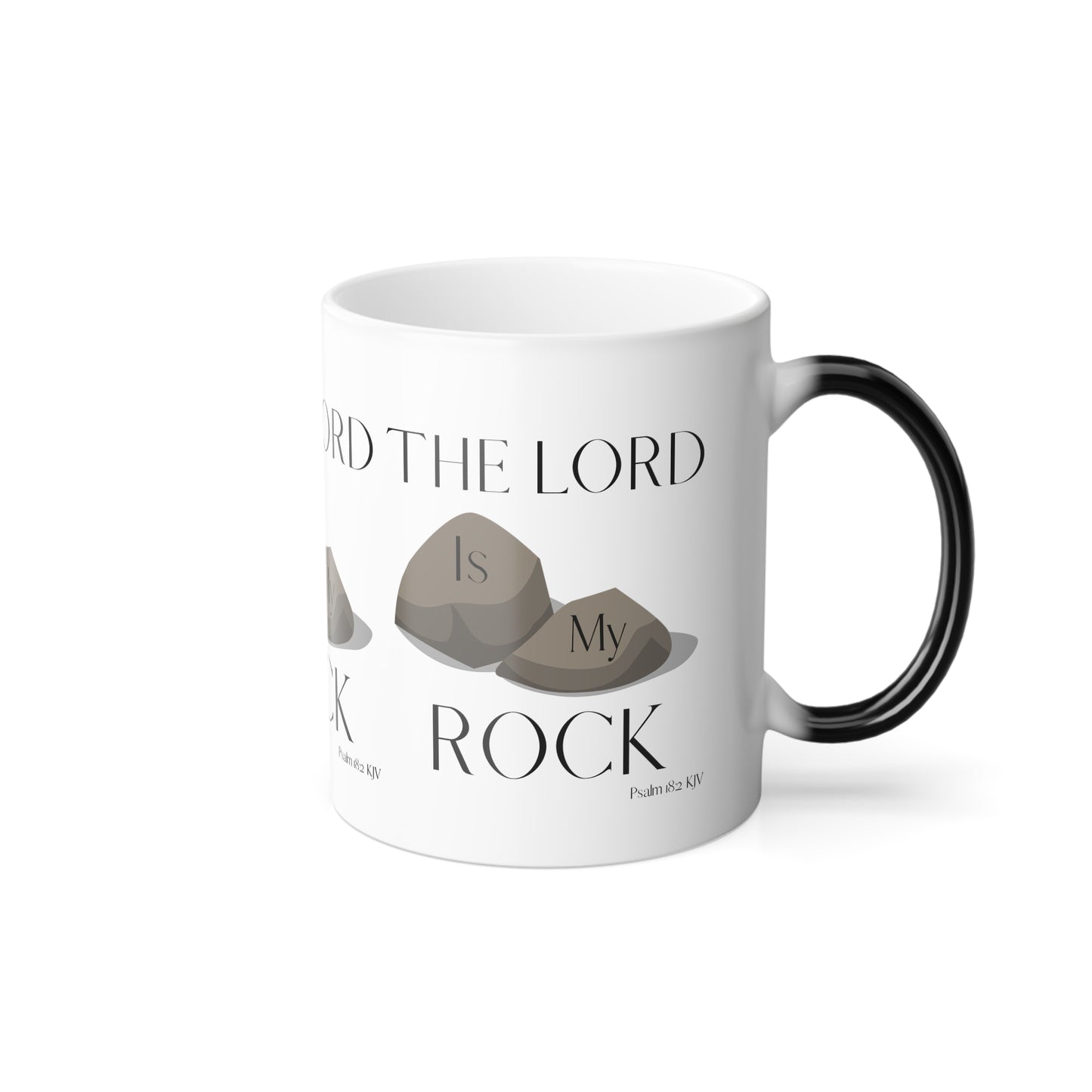 Psalm 18:2 KJV Color Morphing Coffee Mug The Lord is My Rock and Fortress