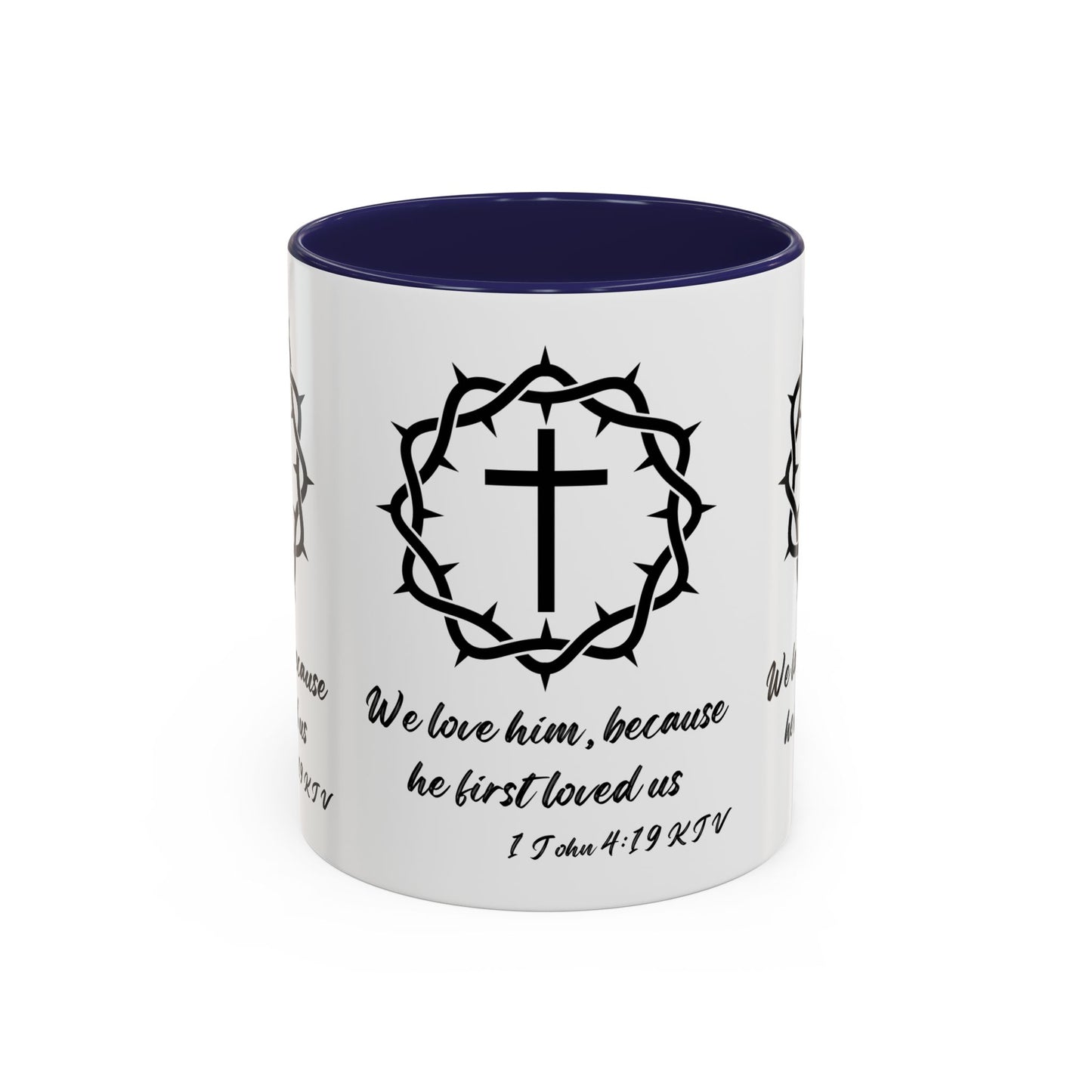 1 John 4:19 KJV Coffee Mug We Love Because He First Loved Us Inspirational Christian Gift For Coffee Lovers