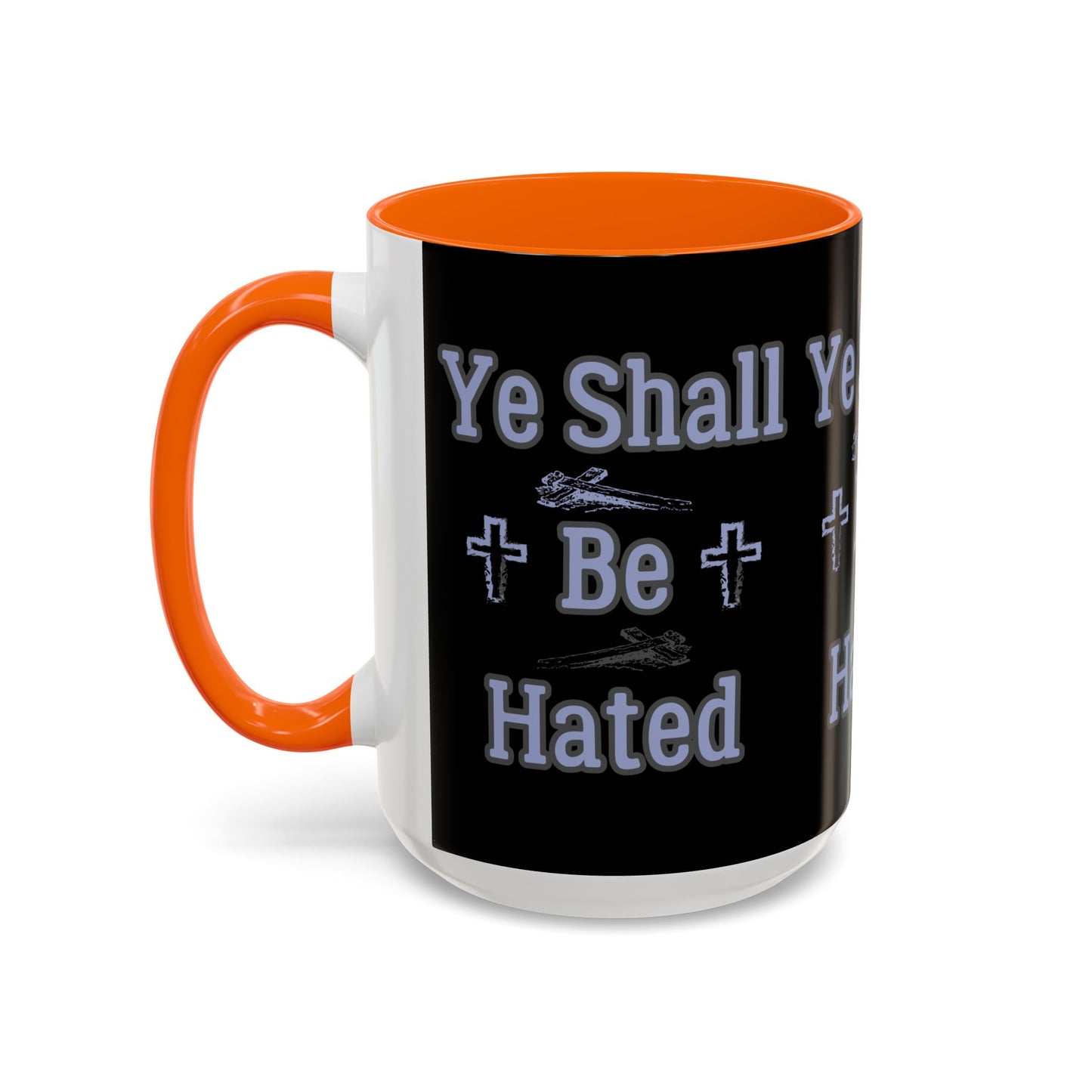 Matthew 10:22 KJV Coffee Mug And Ye Shall Be Hated Gift for Faith Based Coffee Lovers