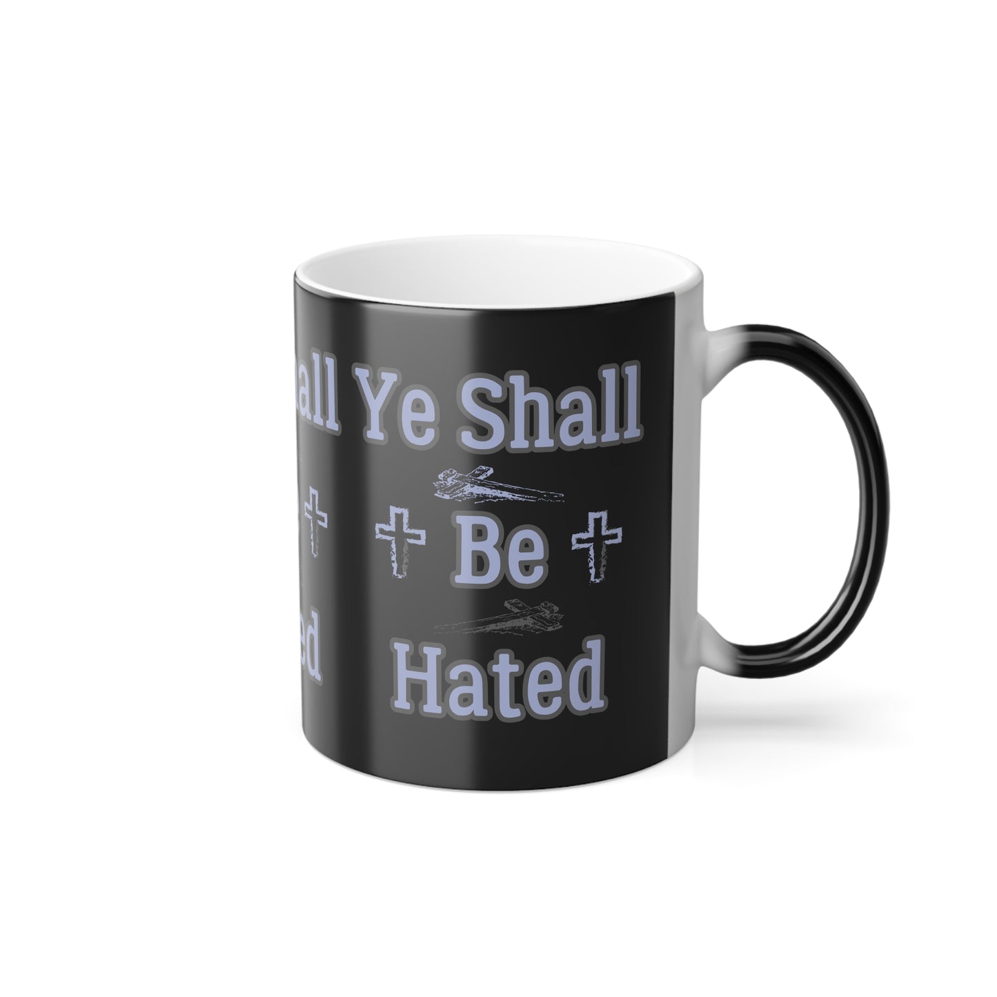 Matthew 10:22 KJV Color Morphing Coffee Mug And Ye Shall Be Hated Gift for Faith Based Coffee Lovers