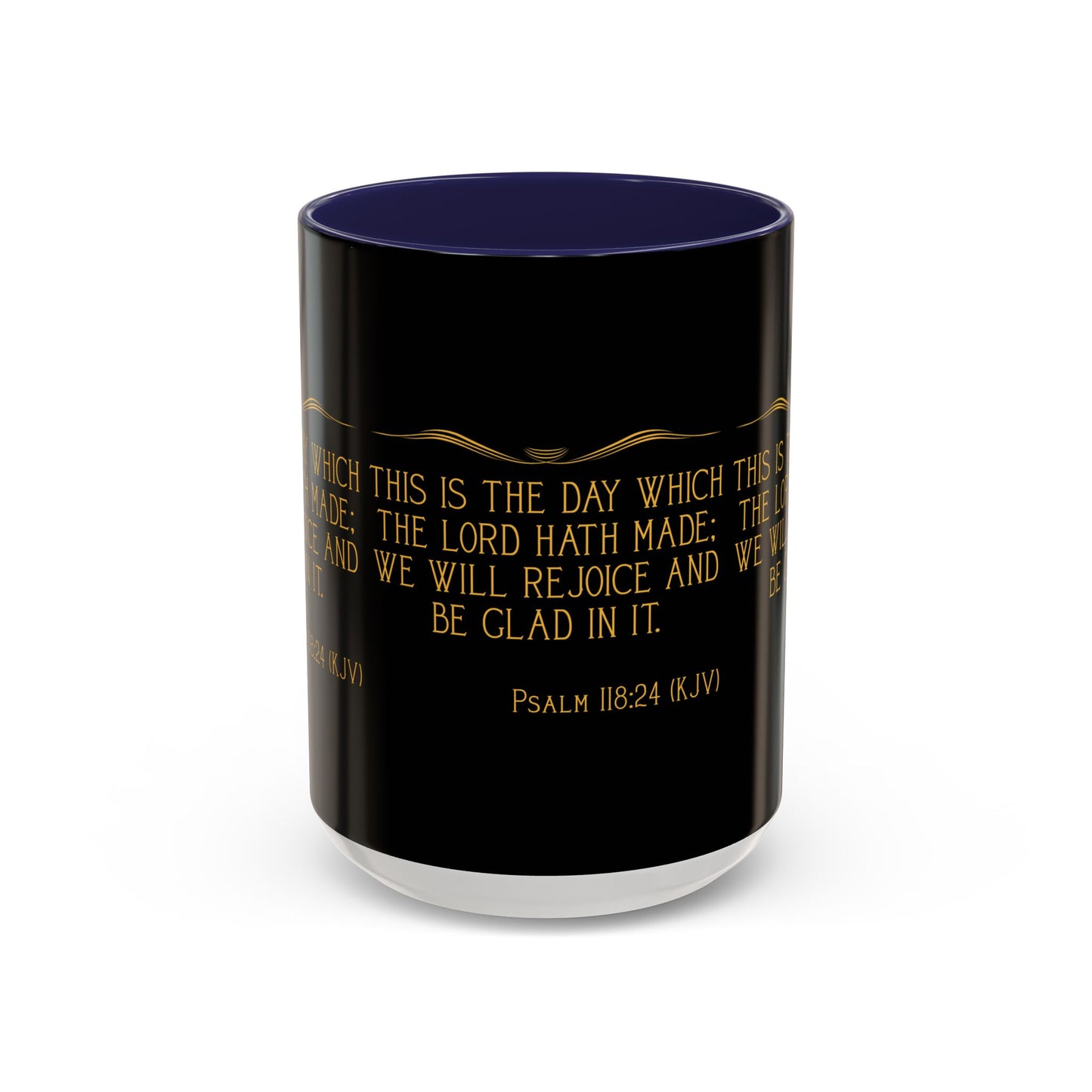 Psalm 118:24 KJV Coffee Mug This is the Day the Lord Has Made Inspirational Christian Gift for Coffee Lovers