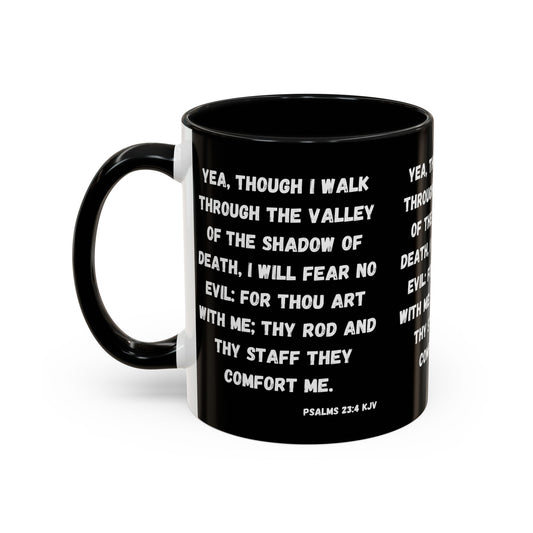 Psalms 23:4 KJV Coffee Mug I Will Fear No Evil Inspirational Christian Gift