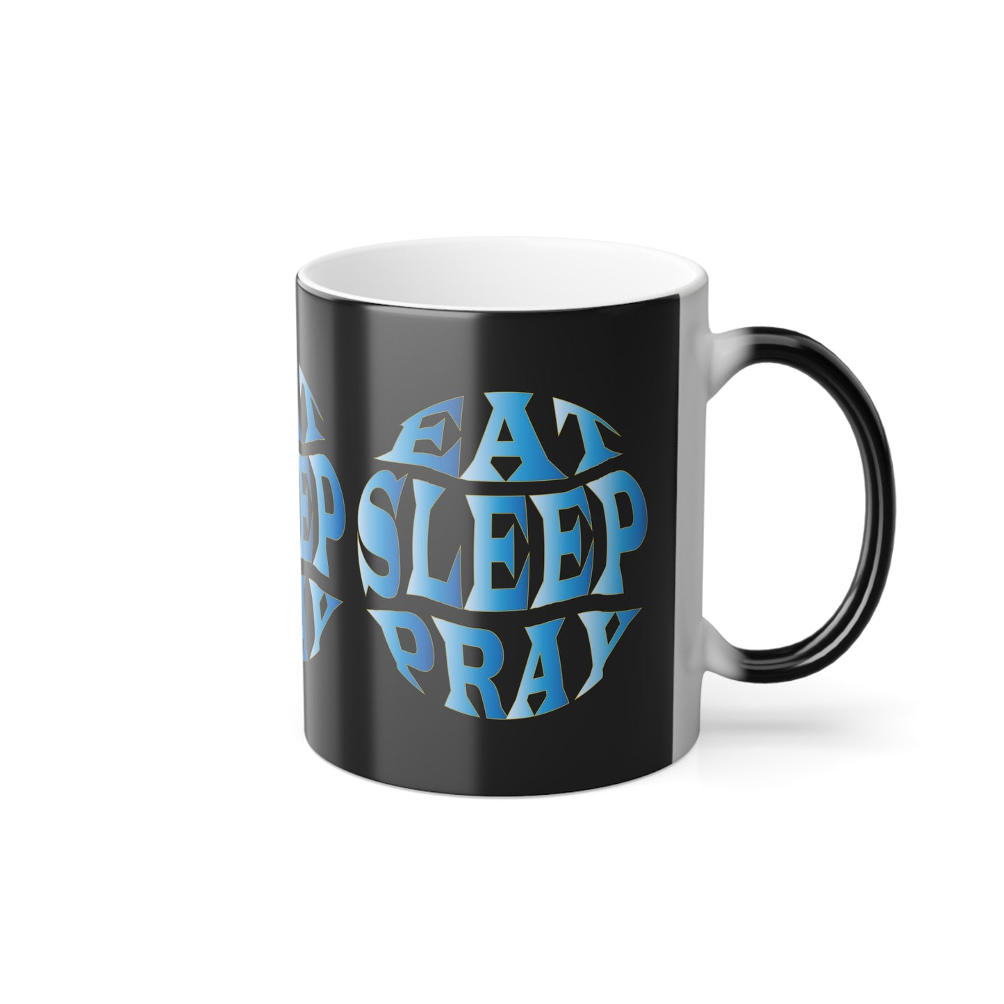 Eat Sleep Pray Color Morphing Coffee Mug Daily Inspiration for a Faithful Life