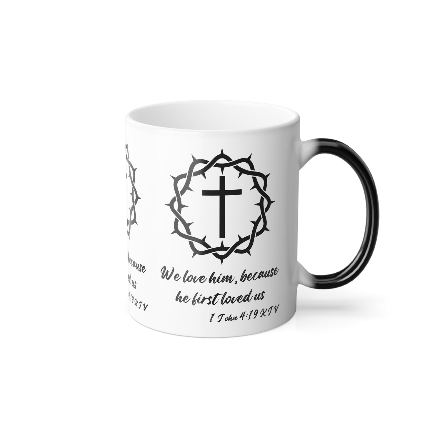 1 John 4:19 KJV Color Morphing Coffee Mug We Love Because He First Loved Us Inspirational Christian Gift For Coffee Lovers