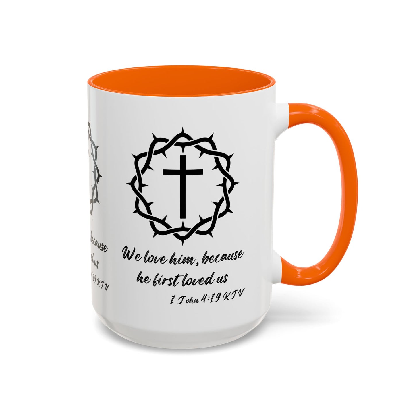 1 John 4:19 KJV Coffee Mug We Love Because He First Loved Us Inspirational Christian Gift For Coffee Lovers