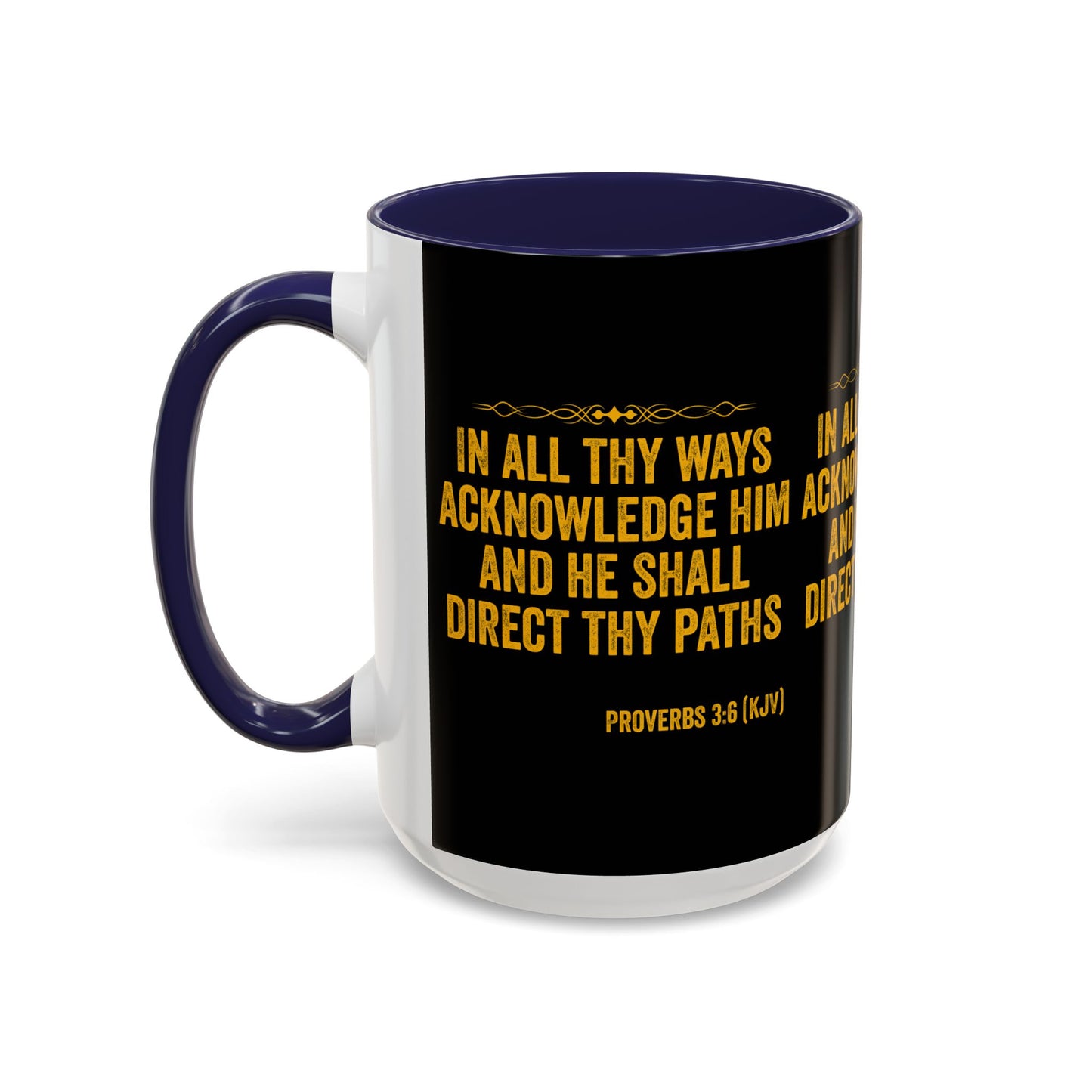 Proverbs 3:6 KJV Coffee Mug In All Thy Ways Acknowledge Him Inspirational Faith Based Gift For Believers