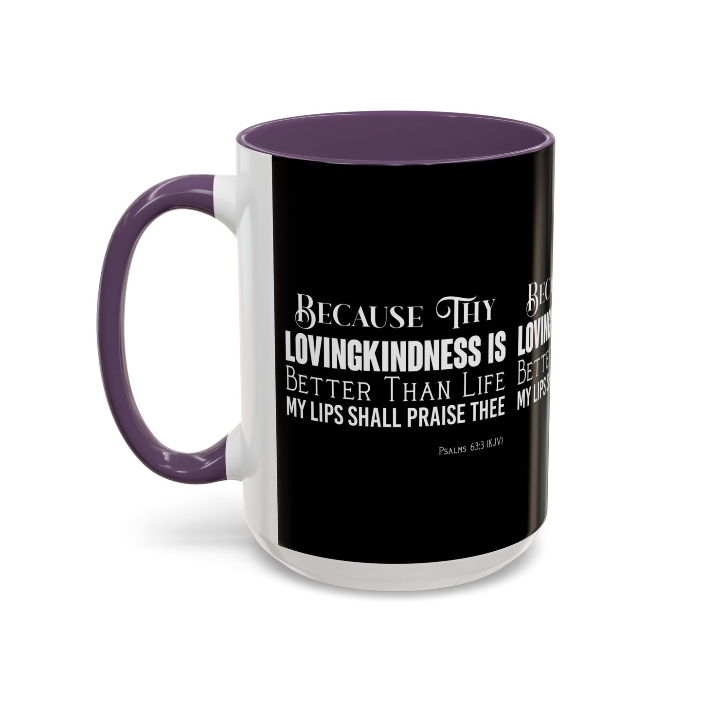 Psalms 63:3 KJV Coffee Mug Thy Lovingkindness is Better than Life Inspirational Christian Gift For Coffee Lovers