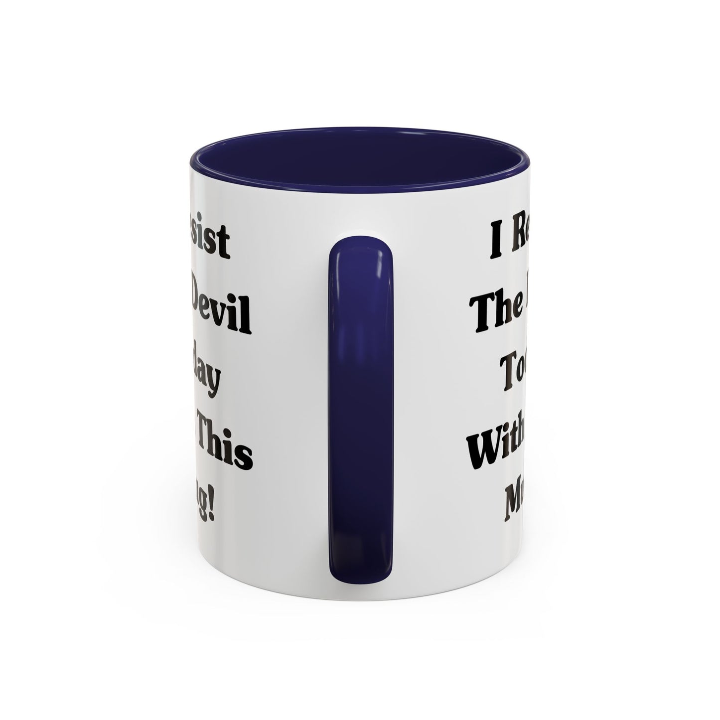 I Resist The Devil Today With This Coffee Mug Inspirational Christian Gift for Faith-Based Coffee Lovers