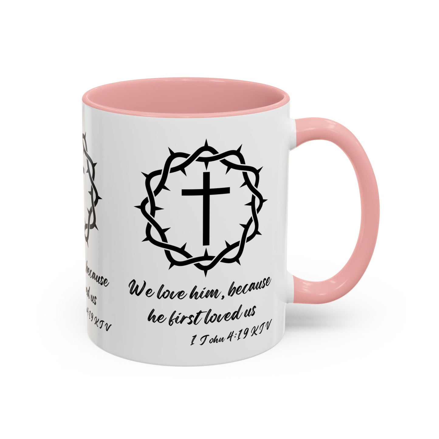 1 John 4:19 KJV Coffee Mug We Love Because He First Loved Us Inspirational Christian Gift For Coffee Lovers