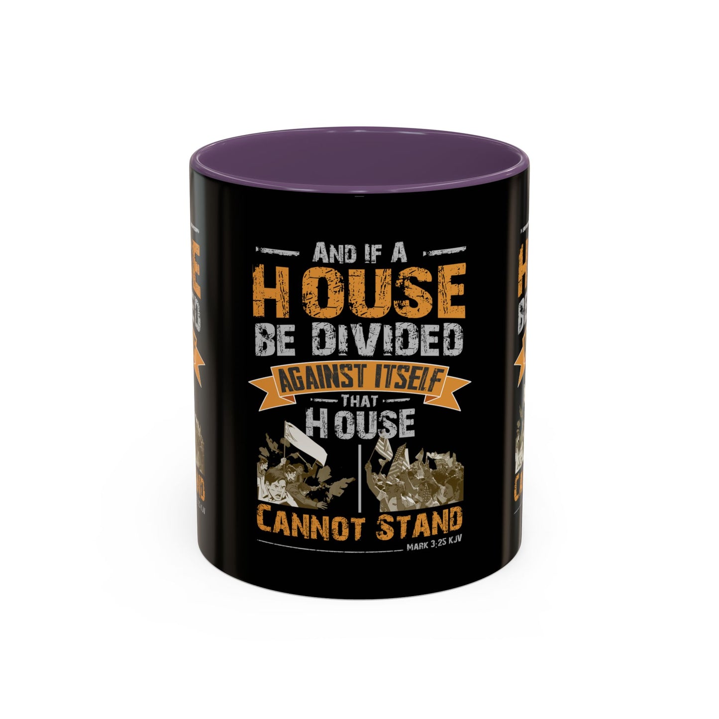 Mark 3:25 KJV Coffee Mug A House Divided Cannot Stand Influential Christian Gift for Coffee Lovers