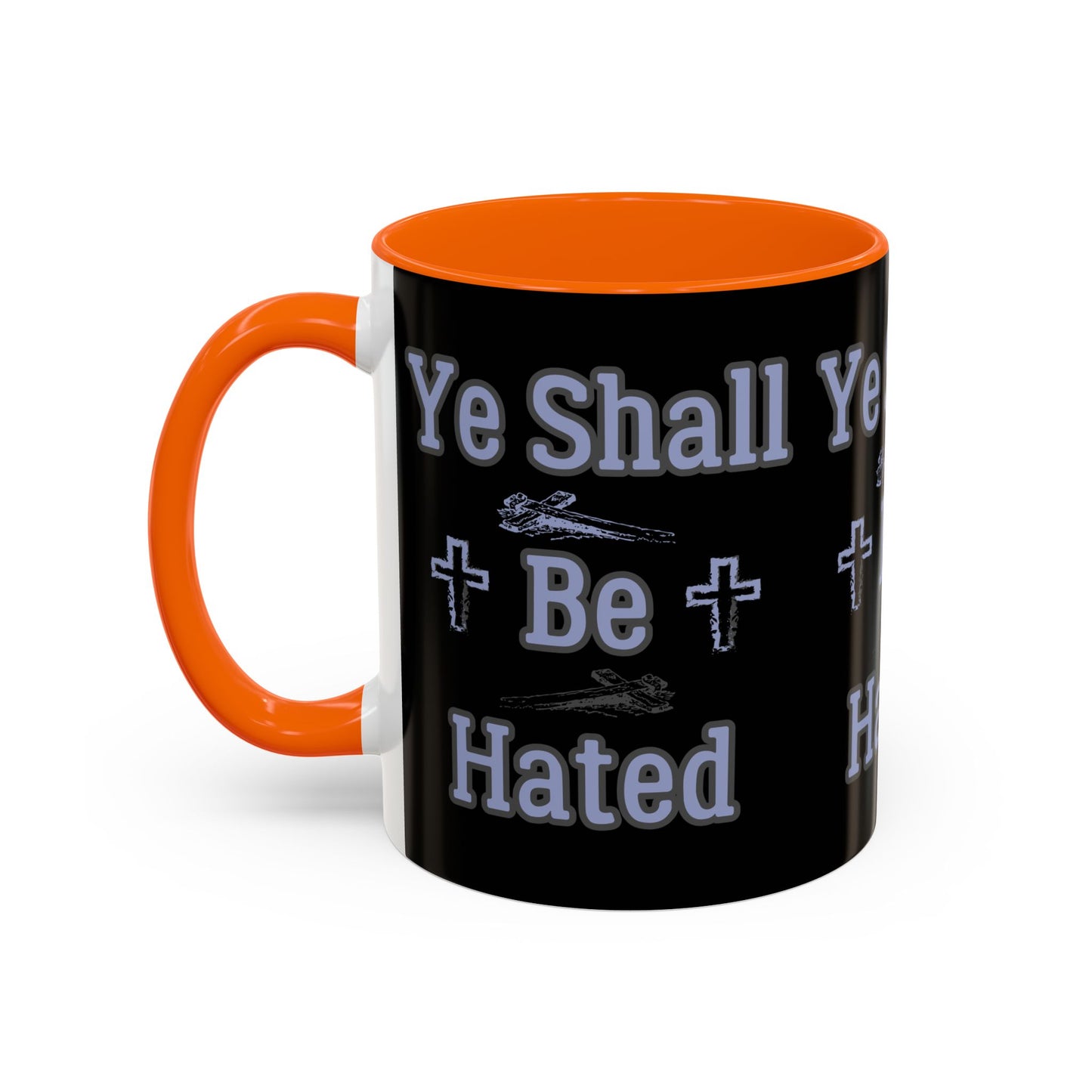 Matthew 10:22 KJV Coffee Mug And Ye Shall Be Hated Gift for Faith Based Coffee Lovers