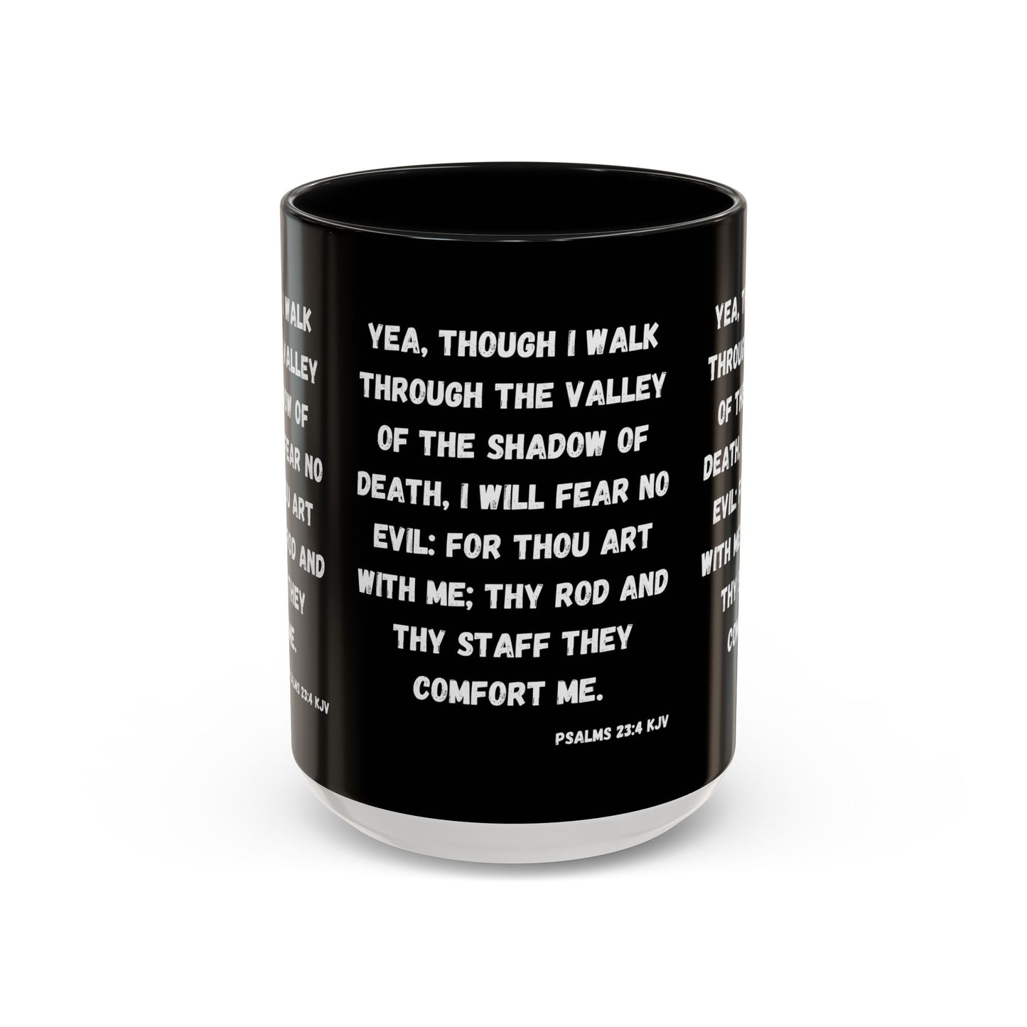 Psalms 23:4 KJV Coffee Mug I Will Fear No Evil Inspirational Christian Gift