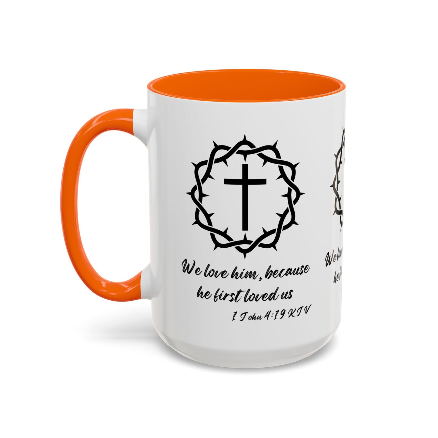 1 John 4:19 KJV Coffee Mug We Love Because He First Loved Us Inspirational Christian Gift For Coffee Lovers