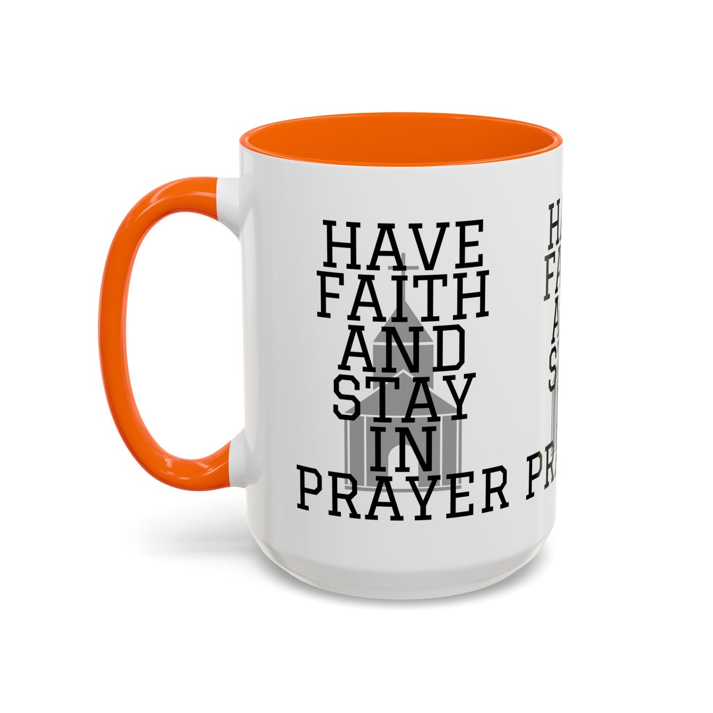 Have Faith And Stay In Prayer Coffee Mug Inspirational Christian Gift for Faith-Based Coffee Lovers