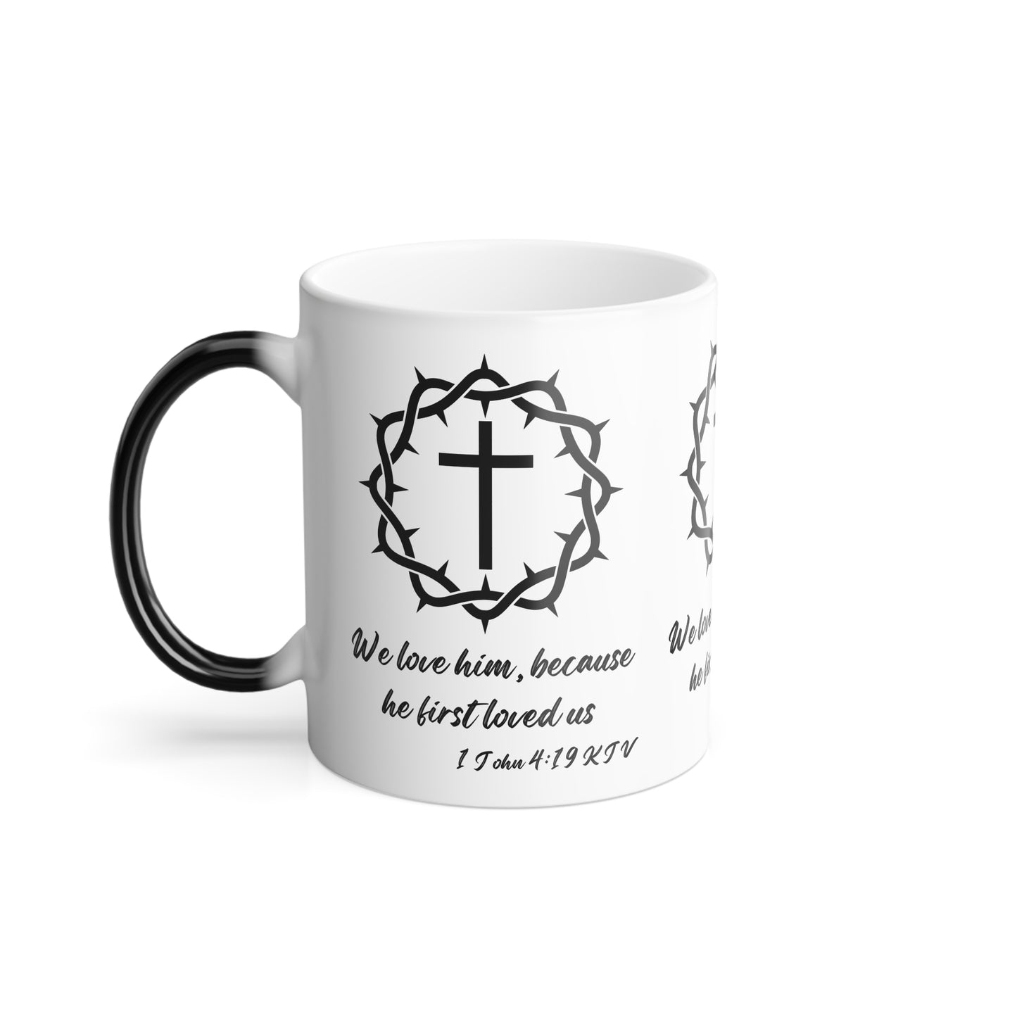 1 John 4:19 KJV Color Morphing Coffee Mug We Love Because He First Loved Us Inspirational Christian Gift For Coffee Lovers