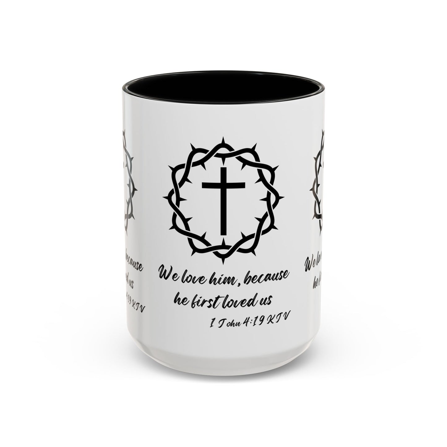 1 John 4:19 KJV Coffee Mug We Love Because He First Loved Us Inspirational Christian Gift For Coffee Lovers