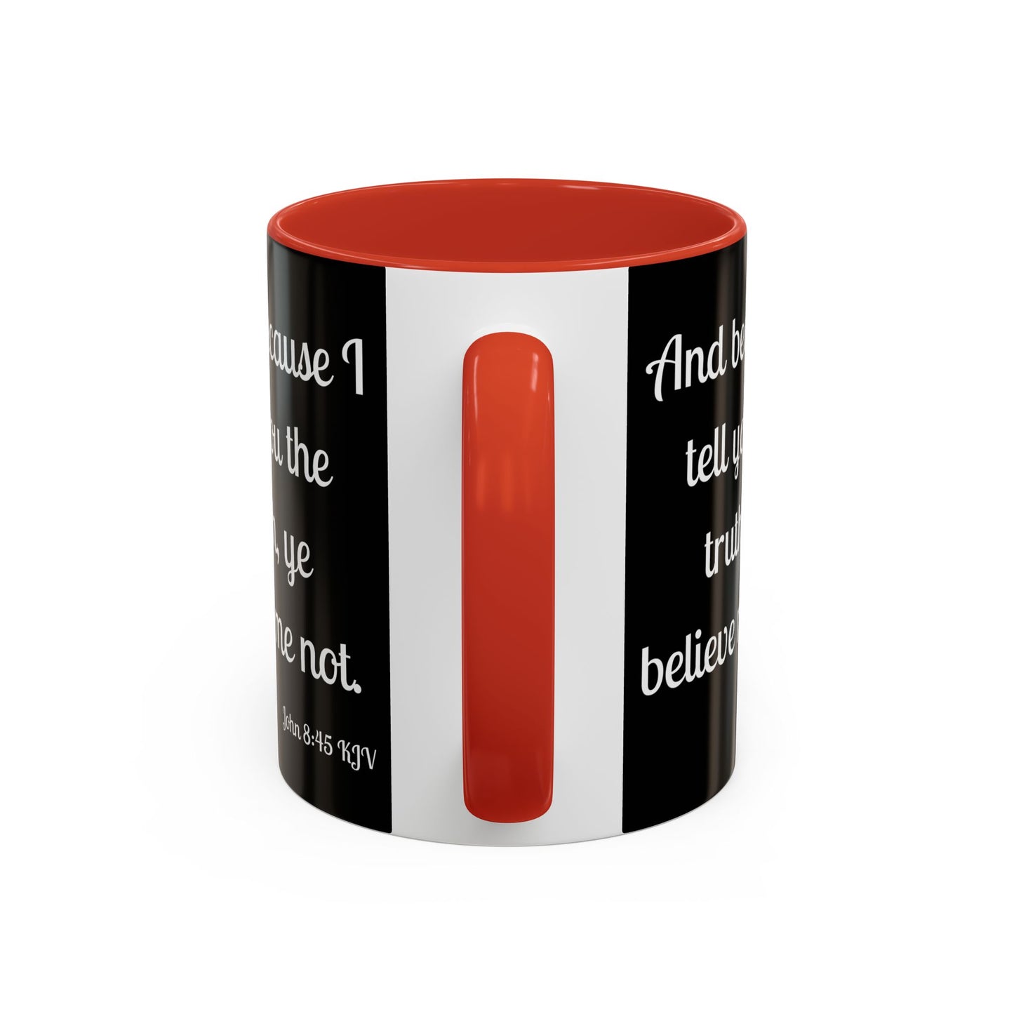 John 8:45 KJV Coffee Mug Because I Tell You the Truth Biblical Gift for Faith Based Coffee Lovers