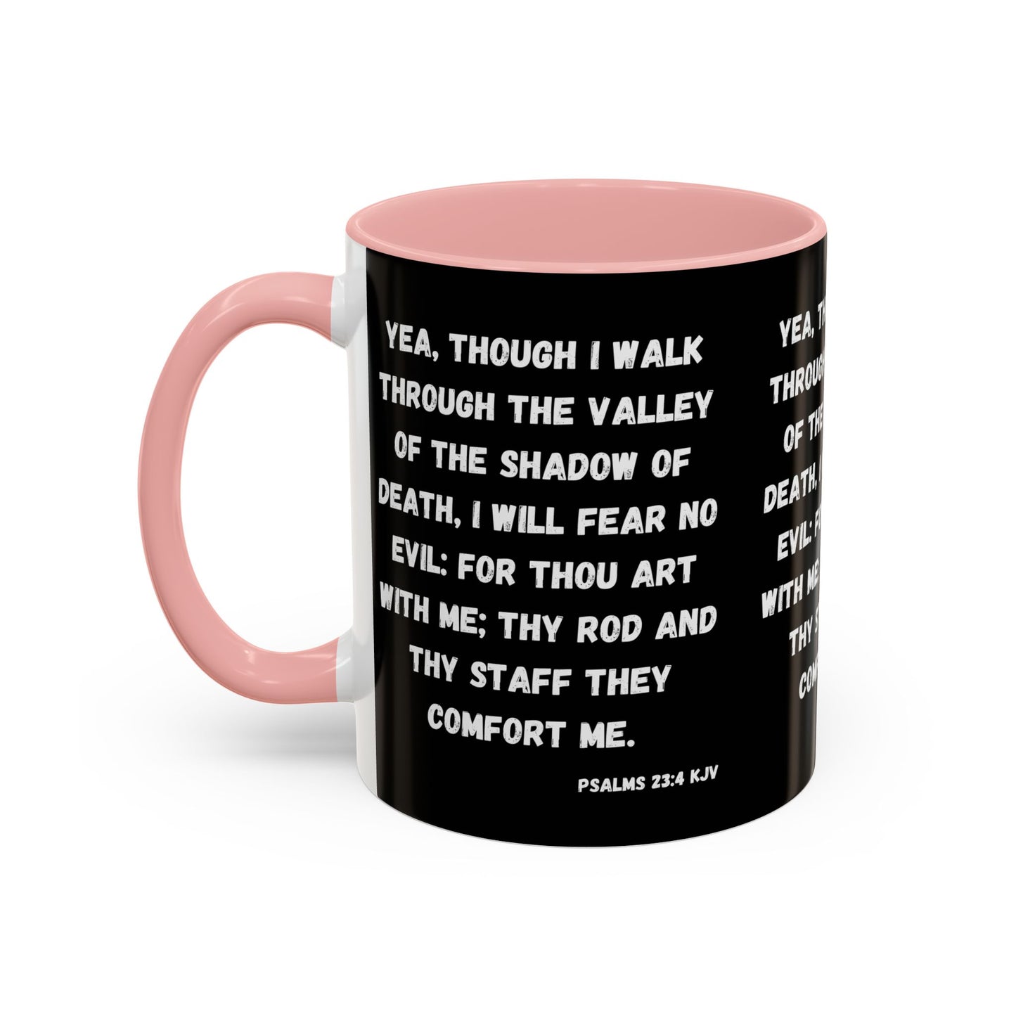 Psalms 23:4 KJV Coffee Mug I Will Fear No Evil Inspirational Christian Gift