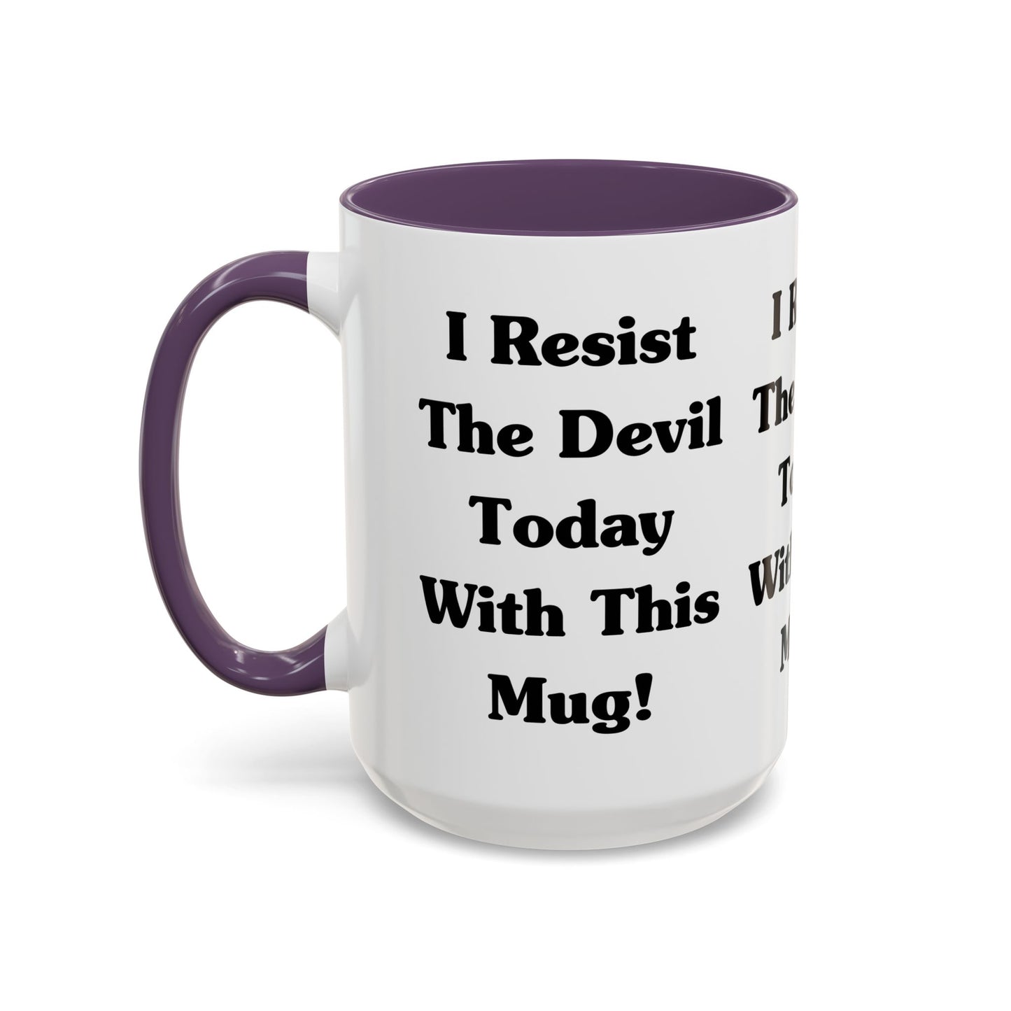 I Resist The Devil Today With This Coffee Mug Inspirational Christian Gift for Faith-Based Coffee Lovers