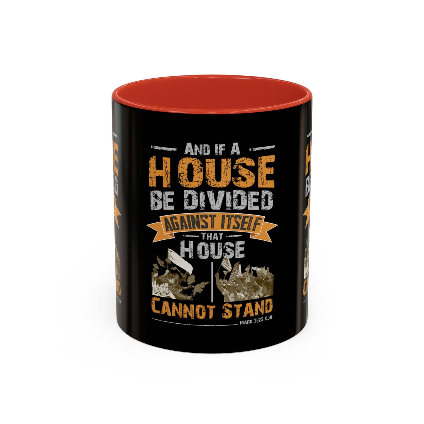 Mark 3:25 KJV Coffee Mug A House Divided Cannot Stand Influential Christian Gift for Coffee Lovers