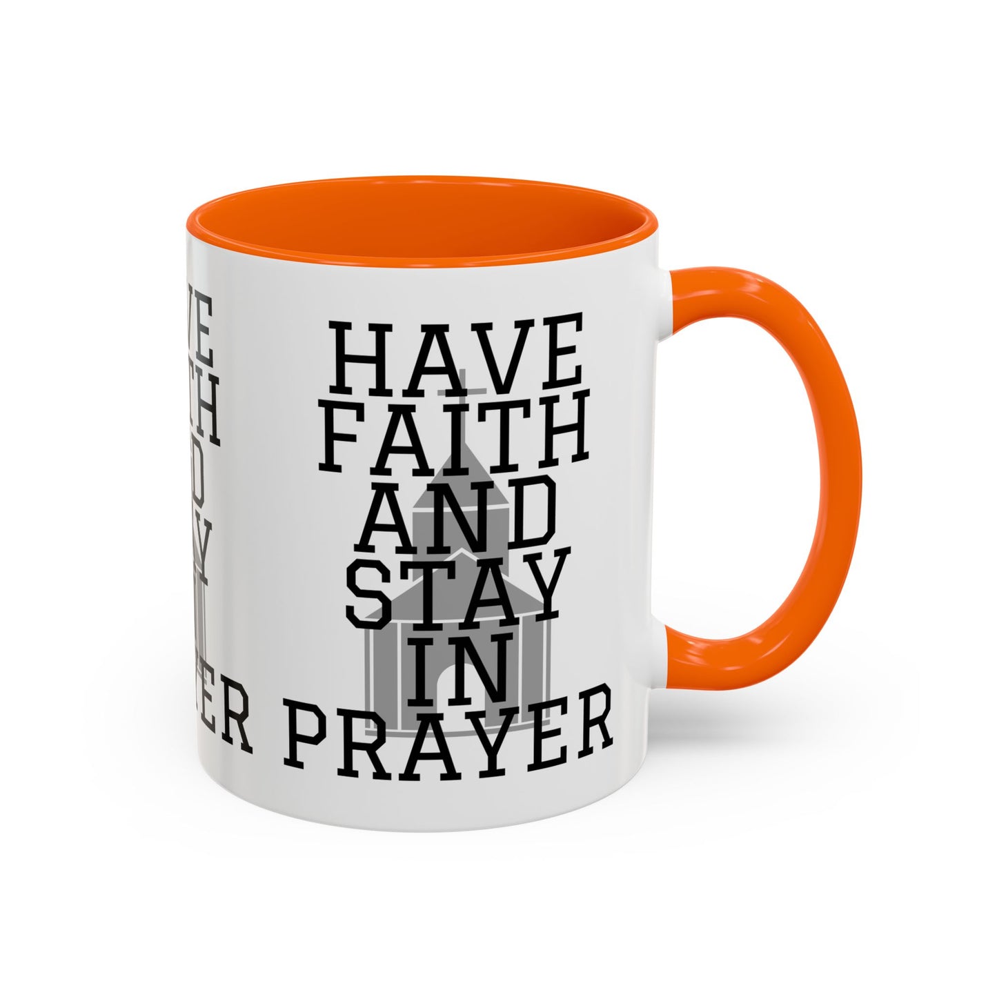 Have Faith And Stay In Prayer Coffee Mug Inspirational Christian Gift for Faith-Based Coffee Lovers