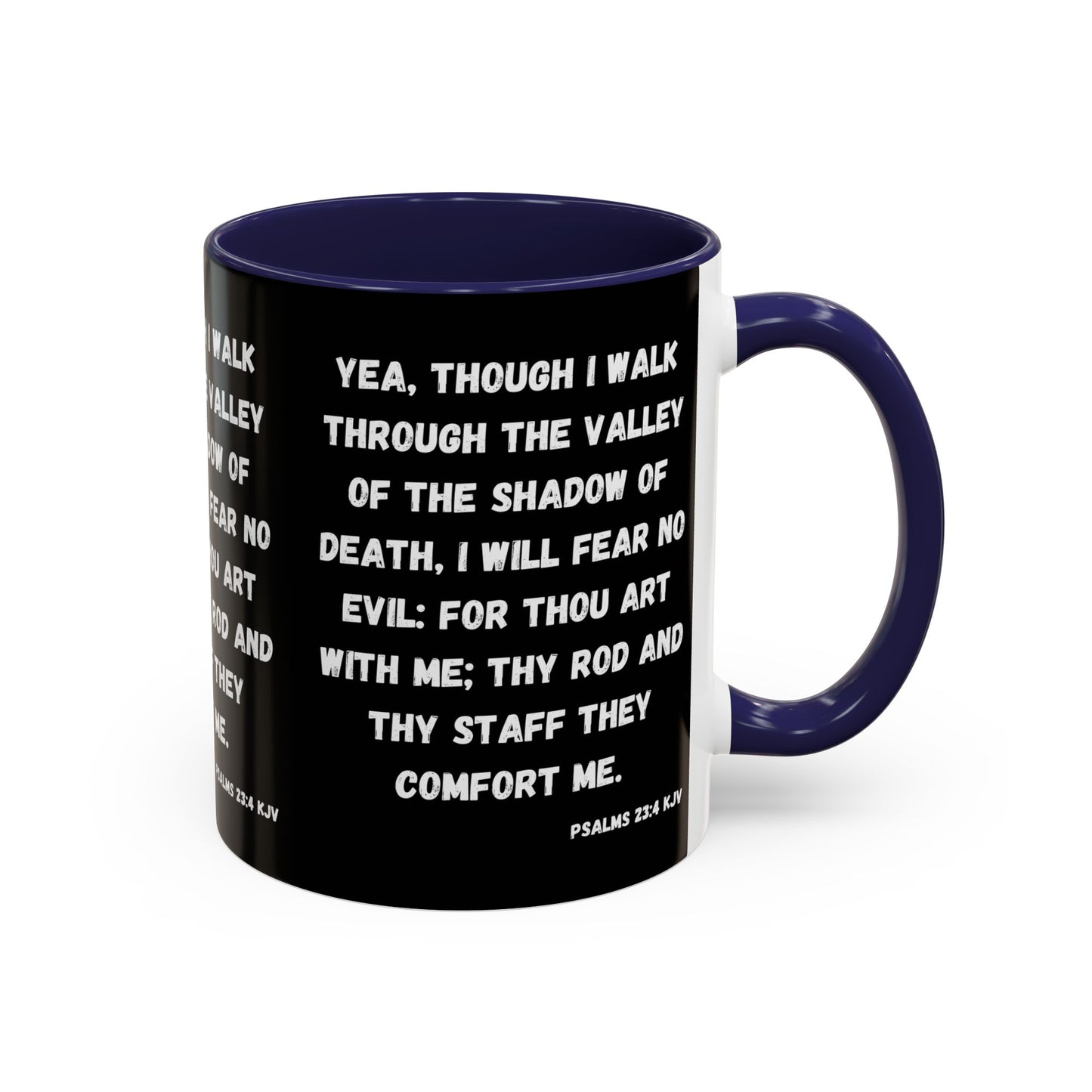 Psalms 23:4 KJV Coffee Mug I Will Fear No Evil Inspirational Christian Gift