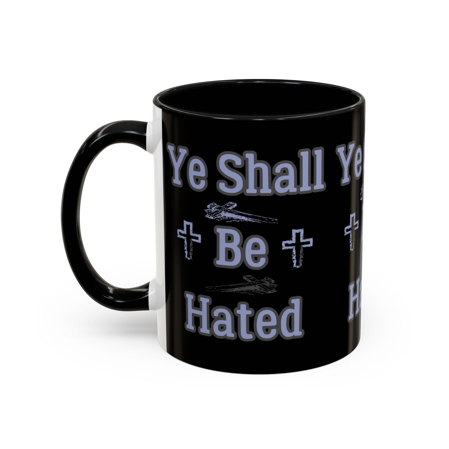 Matthew 10:22 KJV Coffee Mug And Ye Shall Be Hated Gift for Faith Based Coffee Lovers